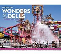 Among The Wonders Of The Dells