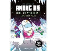 Among Us. Elige tu aventura 4 Expedición polar - Eva Grynszpan - Planeta Junior - ebook (ePub) - Livre