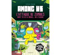 Among us - L'attaque de zombies dont tu es le héros ou l'escroc