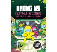 Among us - L'attaque de zombies dont tu es le héros ou l'escroc