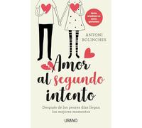 Amor al segundo intento / Love at Second Attempt: Despues De Los Peores Dias Llegan Los Mejores Momentos