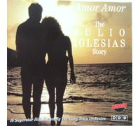 Amor Amor - The Julio Iglesias Story