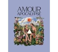 Amor Apocalypse (aka Peak Everything)