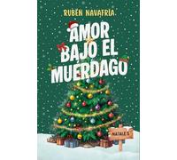 Amor bajo el muérdago (Comedia Romántica)
