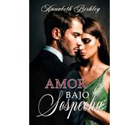 Amor bajo sospecha: ¿Y si te consideraran culpable de algo que no sabes ni que se ha cometido?