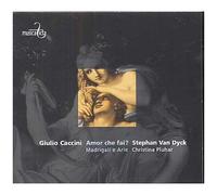Amor Che Fai ? Madrigali E Arie Extraits Des Nuove Musiche