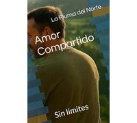 Amor Compartido: Sin límites