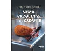 Amor, croquetas y un cadáver