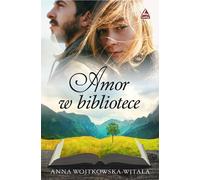 Amor dans une bibliothèque - Anna Wojtkowska-Witala (Buch auf Polnisch)