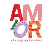 Amor De La Oruga Muy Hambrienta