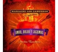 Amor, Dolor y Lagrimas: Música Ranchera