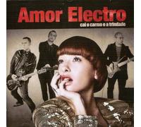 Amor Electro - Cai O Carmo E A Trindade [CD] DIGIPAK [2011]