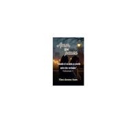Amor En Pausa - Cuando El Corazón Se Pierde Entre Dos Verdades (4) (Spanish Edition)