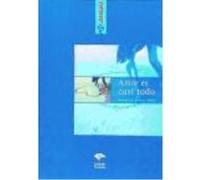 Amor Es Casi Todo - Gómez Yebra, Antonio A. Gómez Yebra, Antonio A (Auteur)