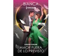 Amor fuera de lo previsto - Louise Fuller - Harlequin, una división de HarperCollins Ibérica, S.A. - ebook (ePub) - Livre