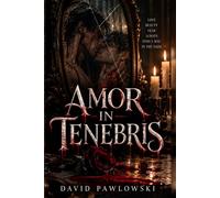 Amor In Tenebris