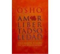 Amor, Libertad Y Soledad Una Nueva Visión De Las Relaciones - OSHO Osho (Auteur)