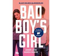 Amor loco nunca muere (Bad Boy's Girl 3)