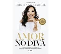 Amor no divã O destino, o desabafo e as orações de uma mulher imperfeita em busca do amor perfeito! - Cristiane Marcil - Luzz Editora - ebook (ePub) - Livre