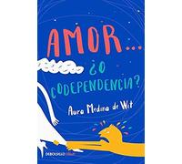 Amor... ¿O Codependencia? / Love...Or Codependency?