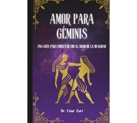 Amor para Géminis: "Una Guía para Conectar con el Signo de la Dualidad"