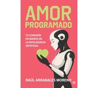 Amor programado: Tu corazón en manos de la Inteligencia Artificial