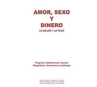 Amor, Sexo Y Dinero