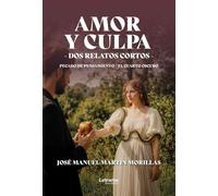 Amor y culpa: Pecado de pensamiento / el cuarto oscuro