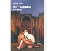 Amor Y Función Paterna En Psicoanálisis: El Yo Y La Sexuación