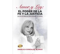 Amor y ley: El poder de la fe y la justicia: 180 días de mensajes para alcanzar tus sueños