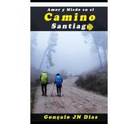 AMOR Y MIEDO EN EL CAMINO de SANTIAGO: Un thriller psicológico