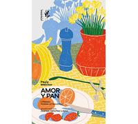 Amor y pan: Notas sobre el hambre