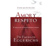 Amor y respeto by Emerson Eggerichs Emerson Eggerichs (Auteur)