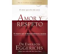 Amor y respeto: El amor que ella más ansía, el respeto que él desesperadamente necesita