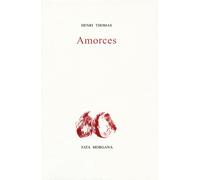Amorces - Henri Thomas - Fata Morgana - broché - Roman