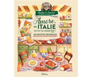 Amore, en Italie on fait ça comme ça ! 100 recettes régionales que seuls les italiens connaissent - Francesca Piemontese - Marie Claire - relié - Guide
