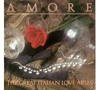 Amore: Great Italian Love Arias by Various Artists