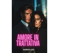 Amore in Trattativa: Una storia d’amore