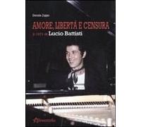 Amore, Libertà E Censura. Il 1971 Di Lucio Battisti