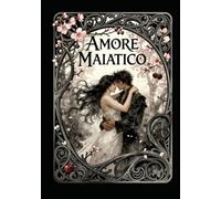 AMORE MAIATICO: i dolci frutti della primavera