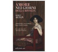 Amore nei giorni della rivolta