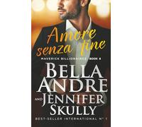 Amore senza fine (Maverick Billionaires #8)