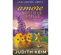 Amore sotto le stelle: Titolo originale: Love Under the Stars