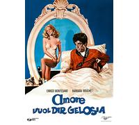 Amore Vuol Dire Gelosia [Import]