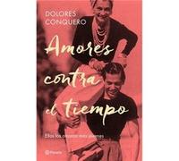 Amores Contra El Tiempo Conquero, Dolores (Auteur)