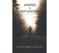 Amores y Reflexiones: Lecciones de Vida a los 50's