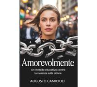 AmoreVolMente: Un Metodo Educativo contro la Violenza sulle Donne