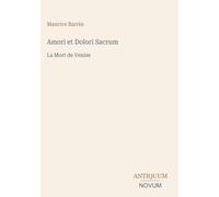 Amori et Dolori Sacrum: La Mort de Venise