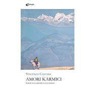 Amori karmici. Poesie sull'amore e sull'anima