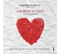 Amorosi Accenti, Cantate Da Camera Domenico Scarlatti (Compositeur), Ana Vieira Leite (Soprano), Daniel Pinteño (Interprète), Concerto 1700 (Interprète)